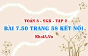 Bài 7.50 trang 58 Toán 8 Kết nối tri thức Tập 2
